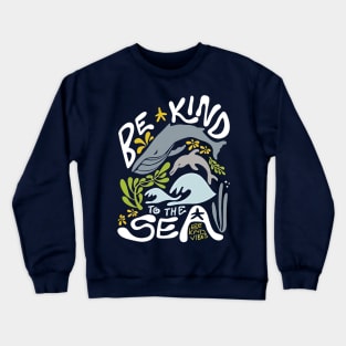 Ocean Harmony: Majestic Blue Whale and Playful Dolphin with the Message 'Be Kind to the Sea' Crewneck Sweatshirt